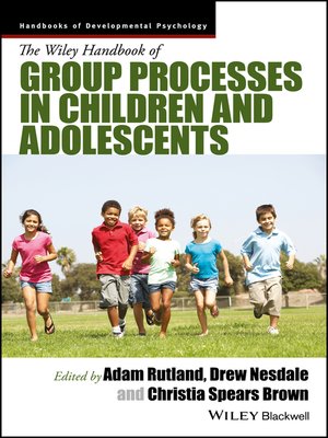 cover image of The Wiley Handbook of Group Processes in Children and Adolescents